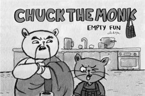 Chuck the Monk - Empty Fun