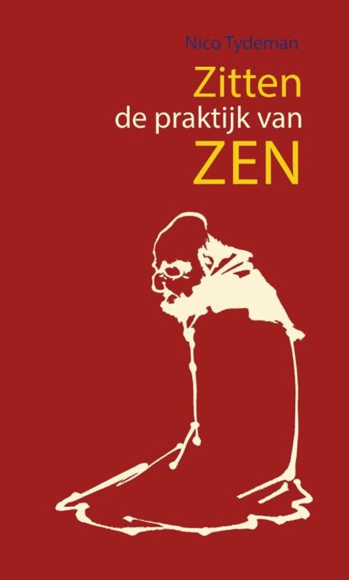Zitten - de praktijk van zen