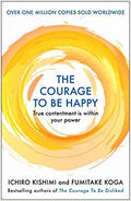 The Courage To Be Happy