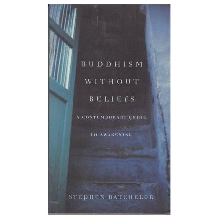 Buddhism without Beliefs