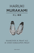 Waarover ik praat als ik over hardlopen praat