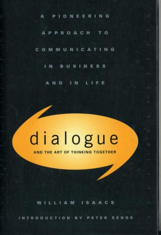 Dialogue and the Art of Thinking Together