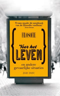 Filosofie voor het leven en andere gevaarlijke situaties