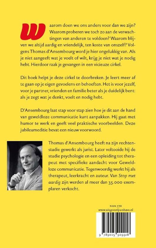 Stop met aardig zijn