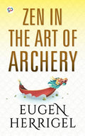 Zen in the Art of Archery