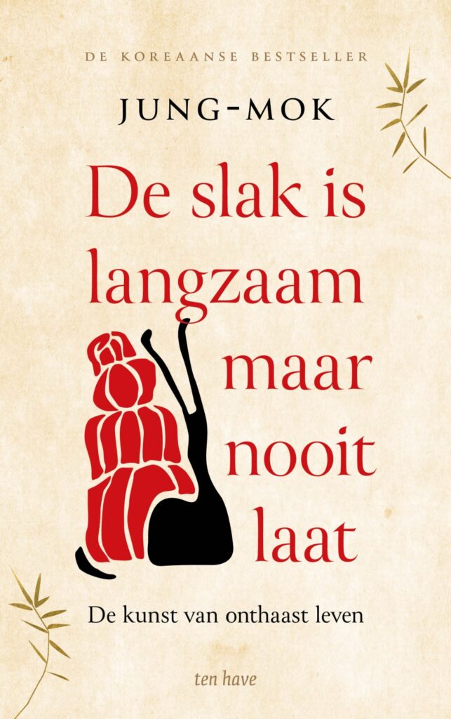 De slak is langzaam maar nooit laat